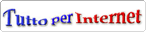 Tutto per internet
http://www.tuttoperinternet.it